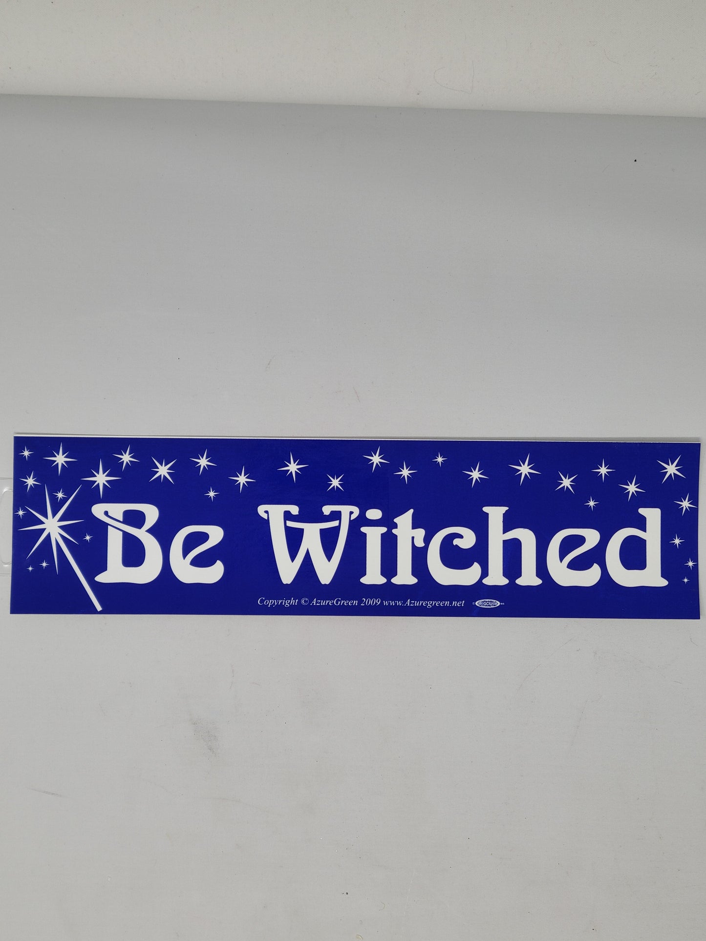 Bumper Stickers: Be Witched