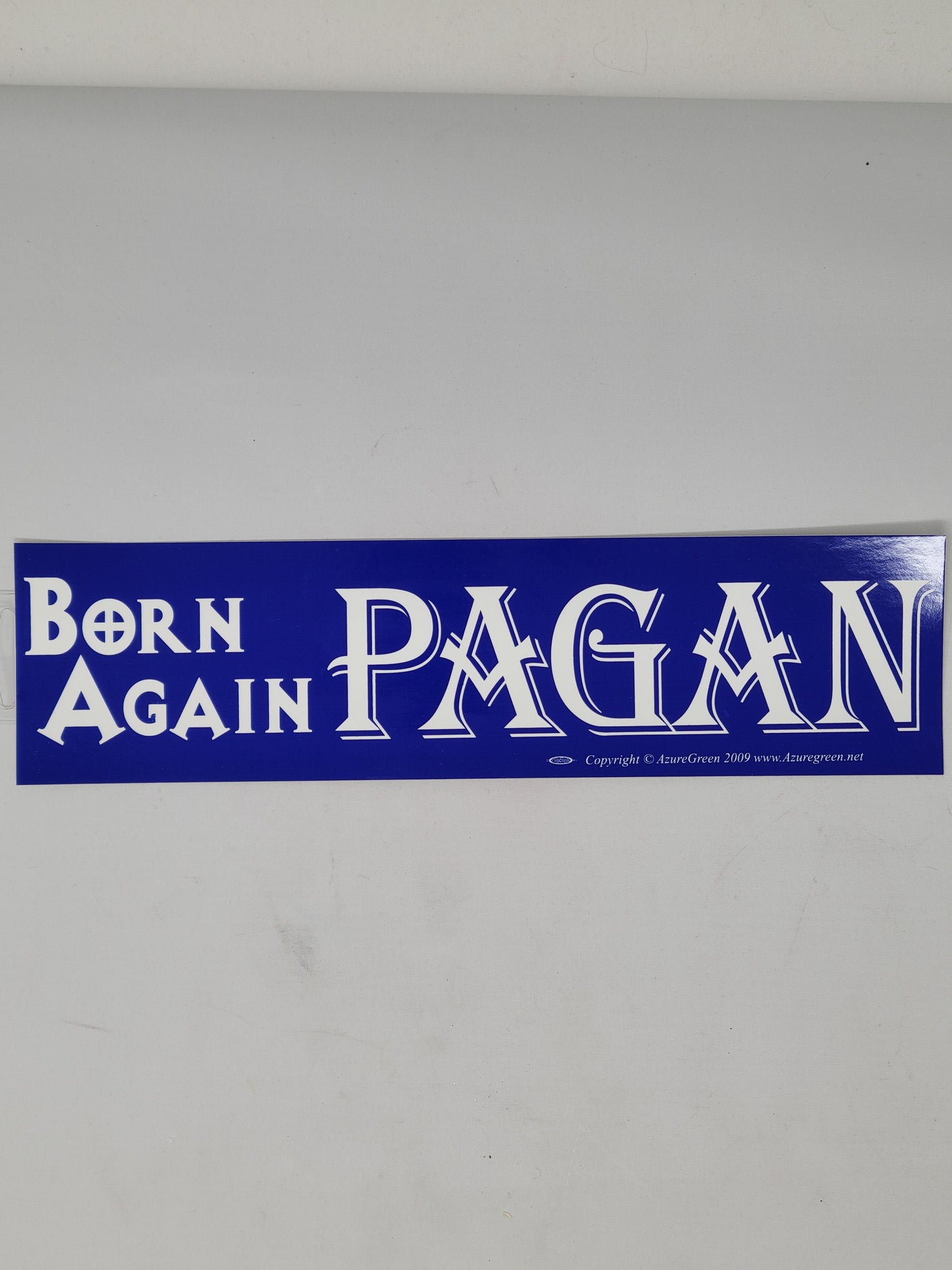Bumper Stickers: Born Again Pagan