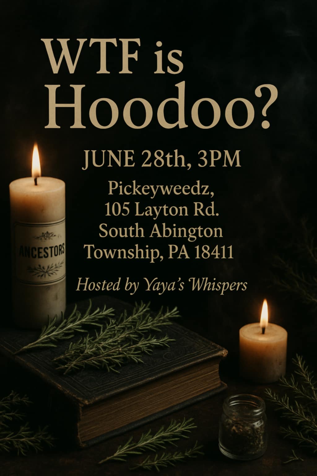 Class Ticket - Saturday, June 28th, 3-6pm WTF Is Hoodoo?