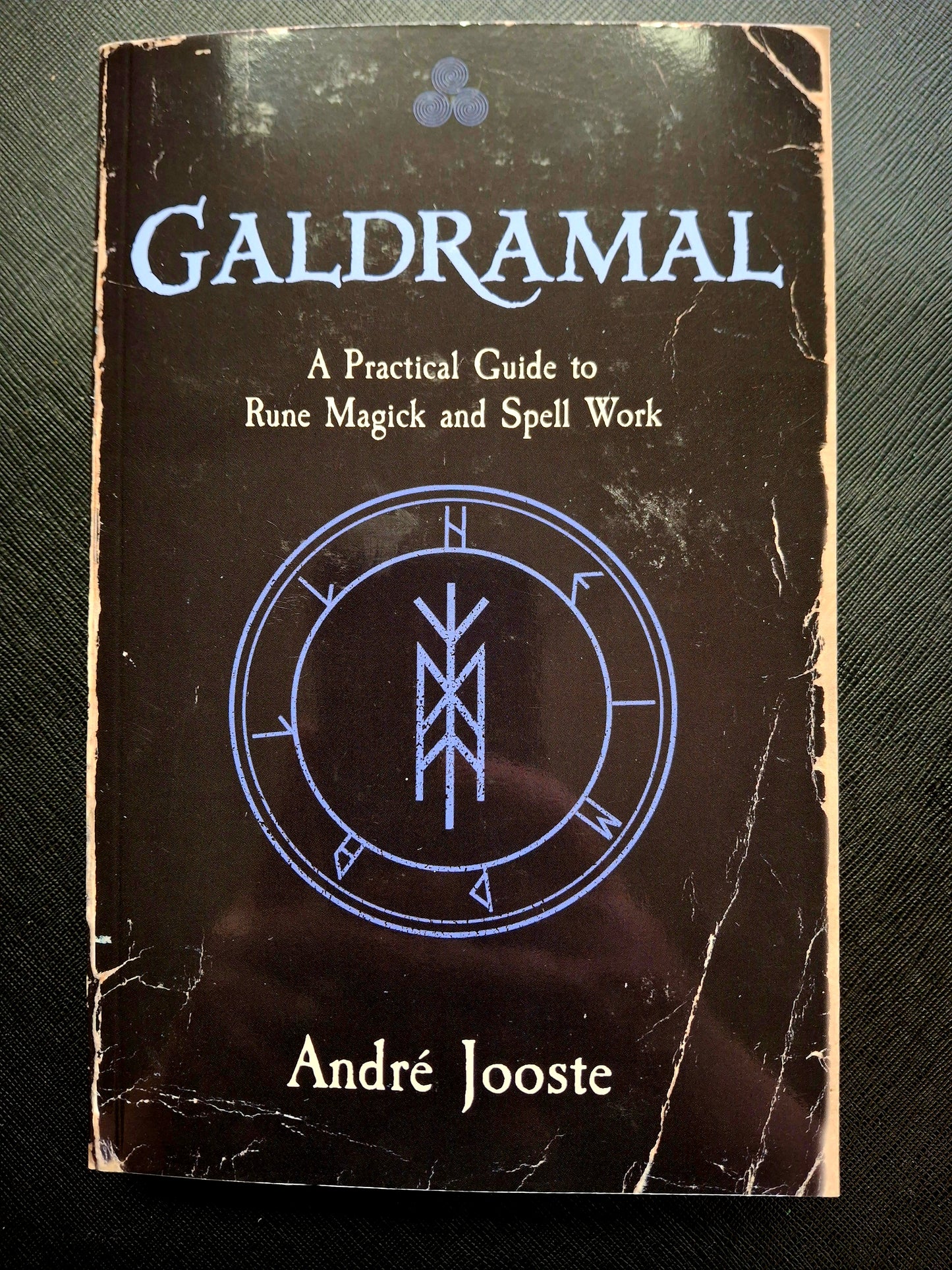 Galdramal A Practical Guide to Rune Magick and Spell Work - Andre Jooste