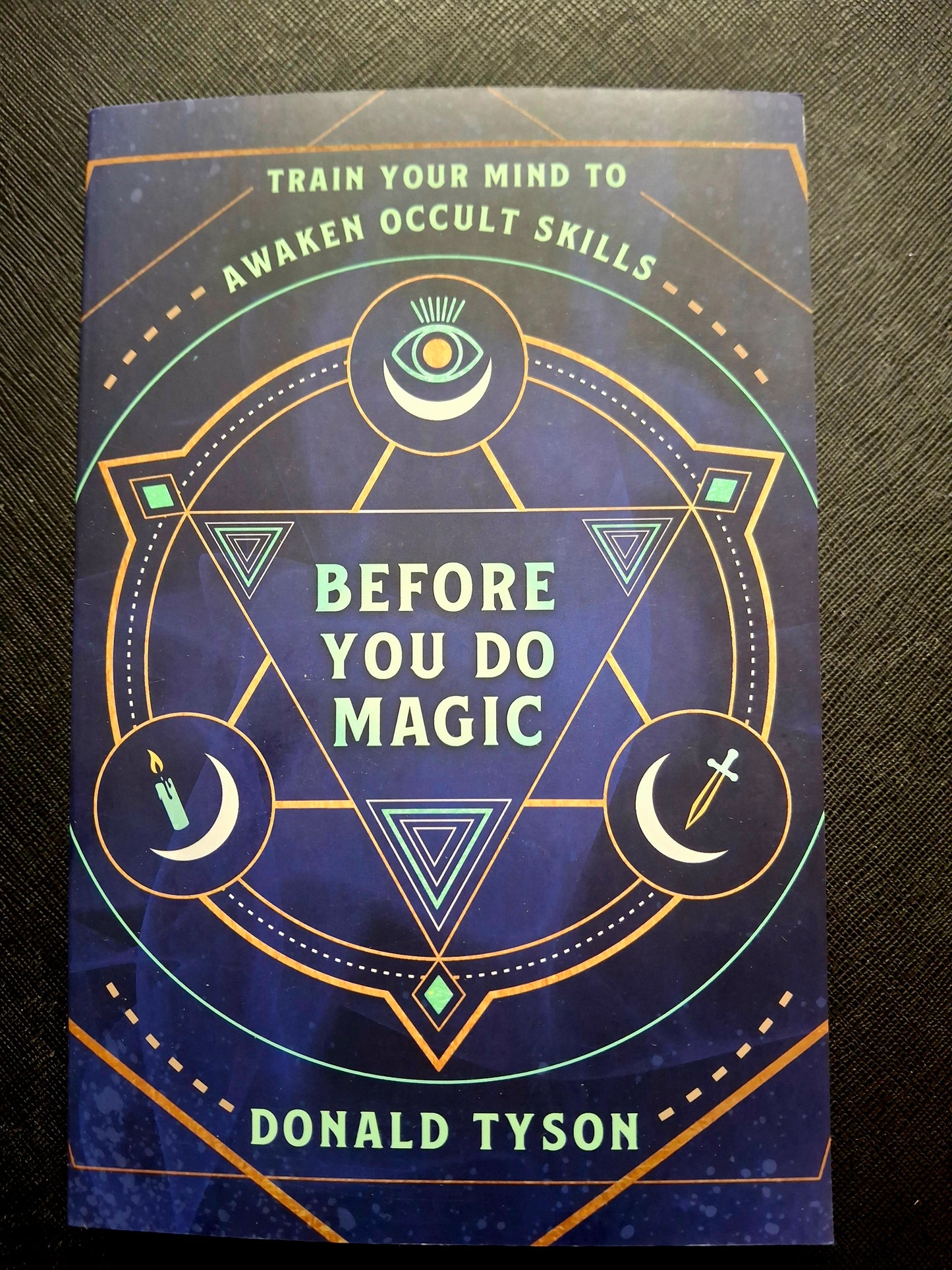 Before You Do Magic - by Donald Tyson