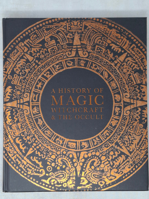 A History of Magic, Witchcraft, and the Occult By DK Foreword by Suzan ...