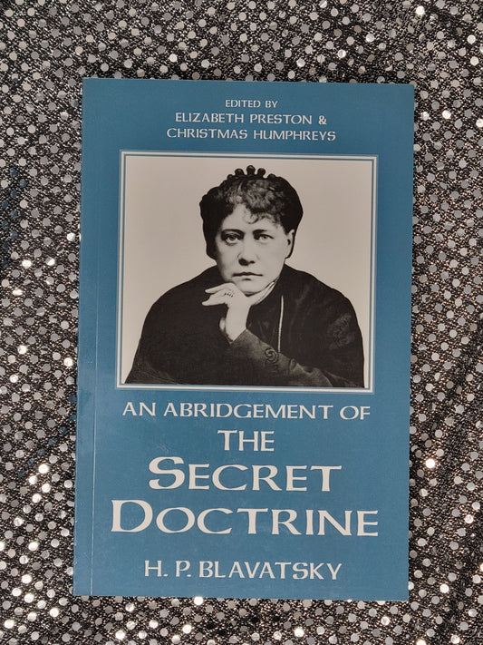 An Abridgement of the Secret Doctrine - H.P. Blavatsky