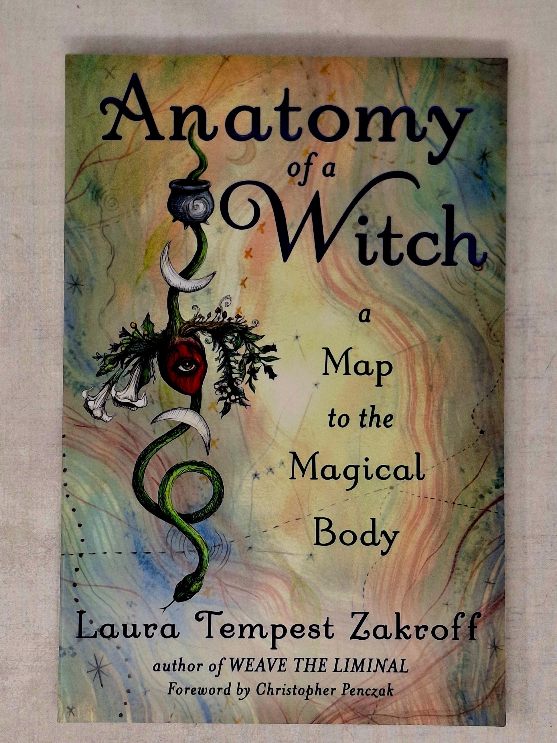 Anatomy of a Witch by Laura Tempest Zakroff (Author), Christopher Penczak (Foreword by)