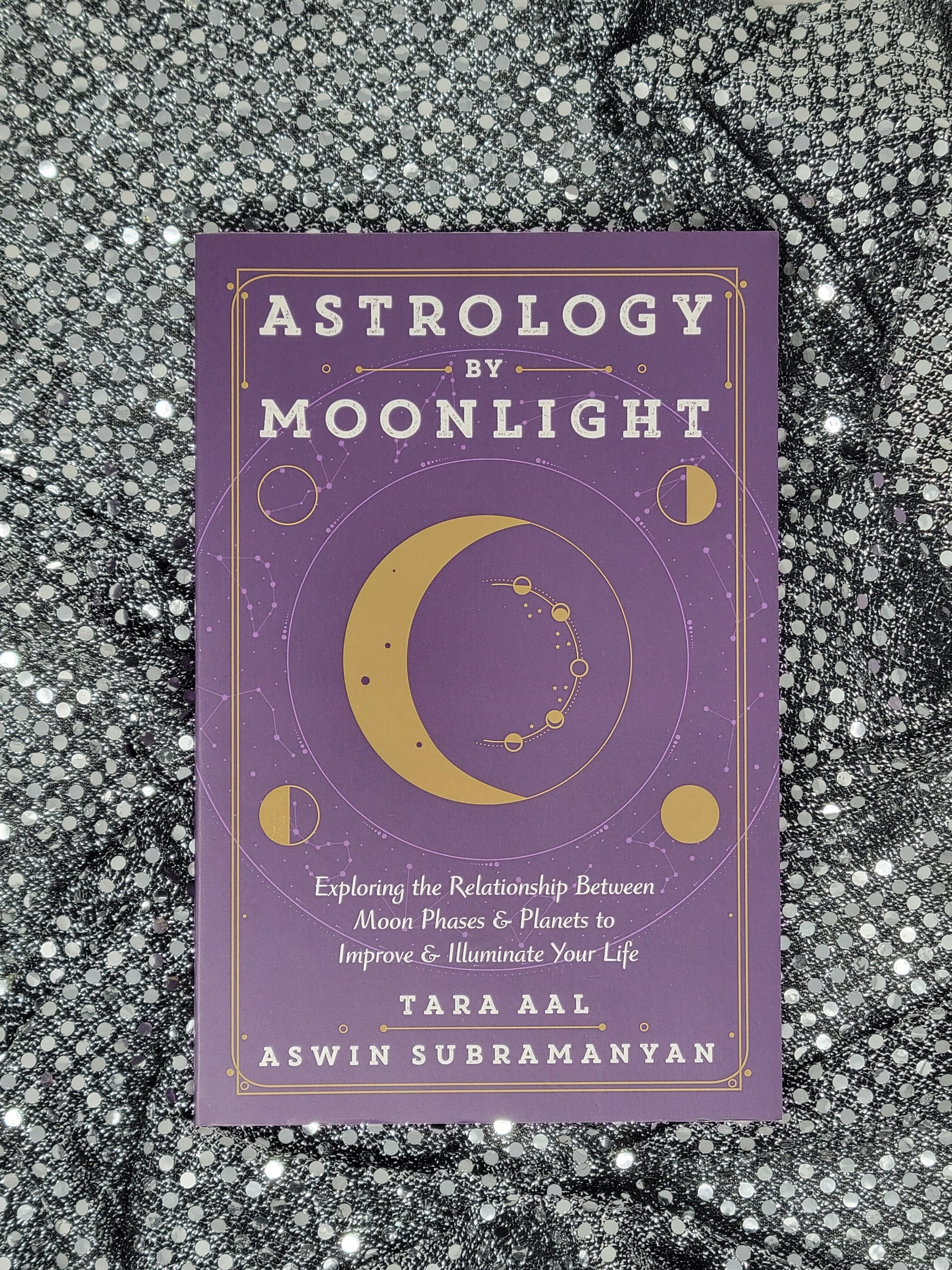 Astrology by Moonlight- BY TARA AAL, ASWIN SUBRAMANYAN