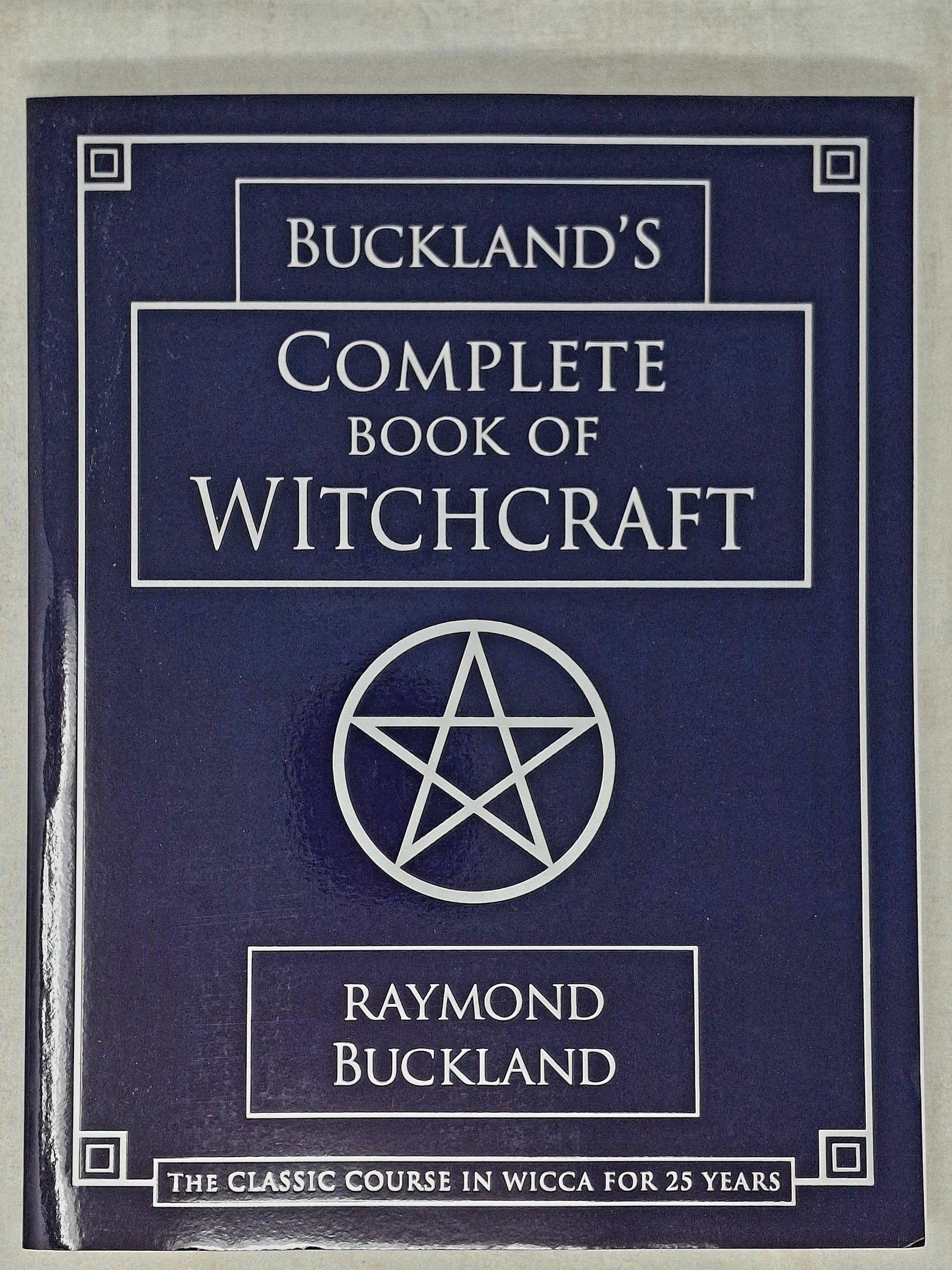 Buckland's Complete Book of Witchcraft by Raymond Buckland