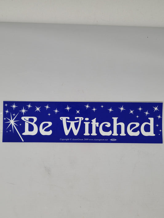 Bumper Stickers: Be Witched