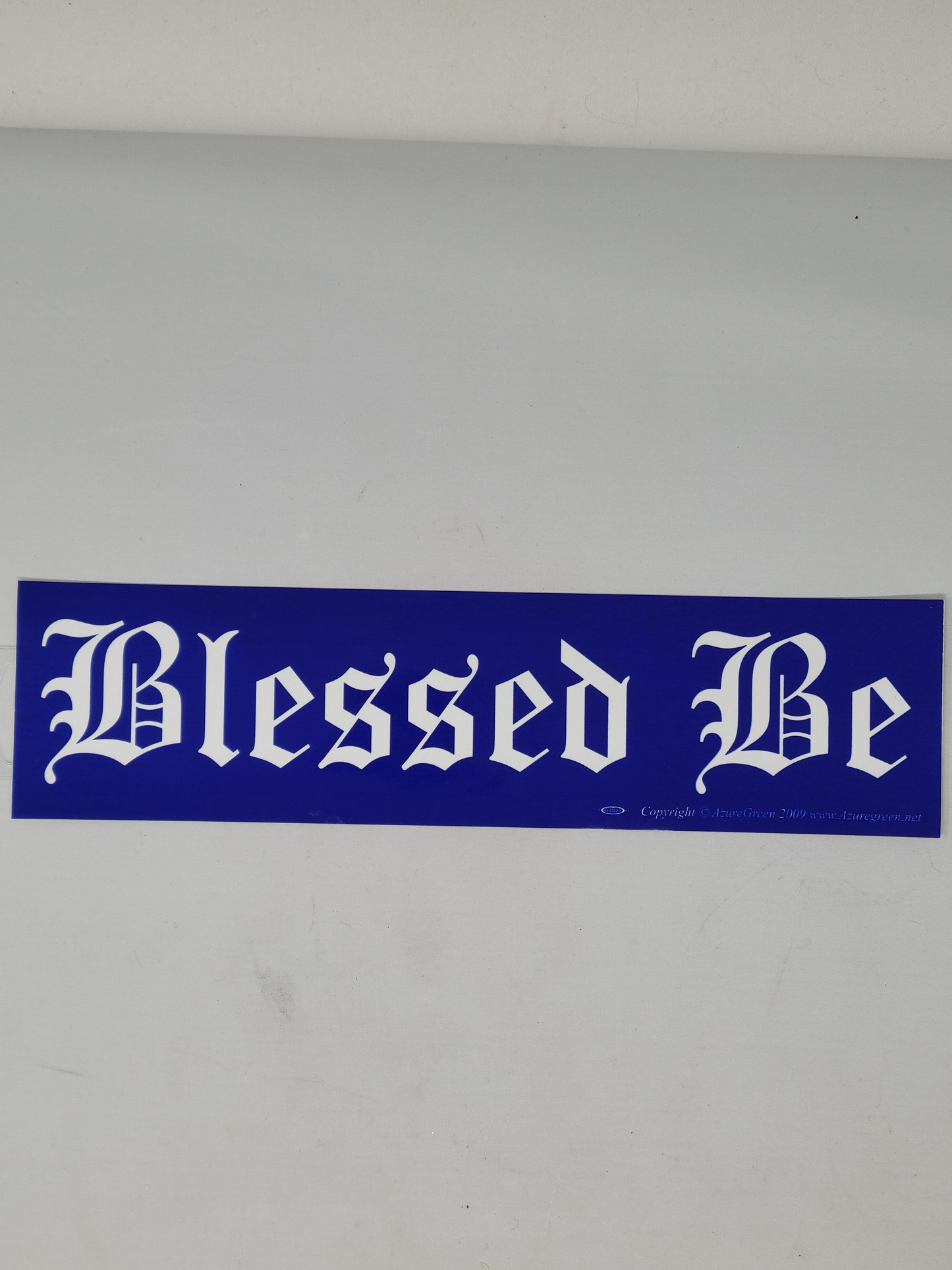Bumper Stickers: Blessed Be