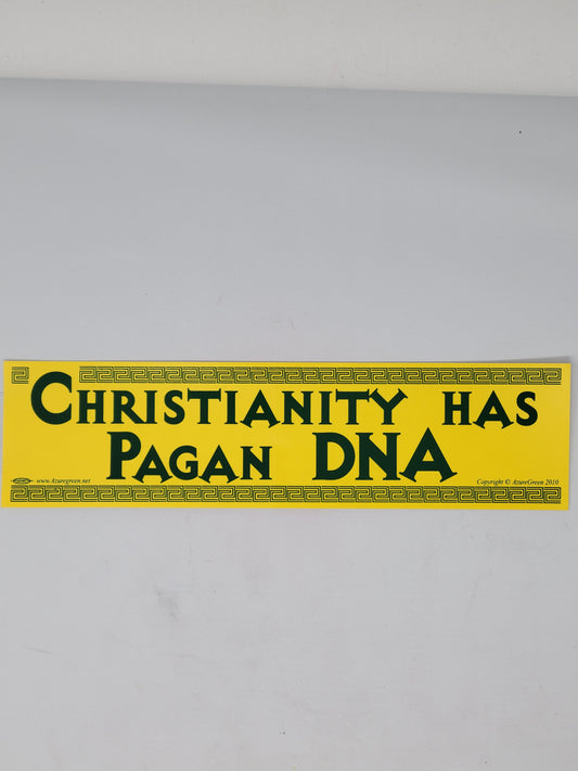 Bumper Stickers: Christianity has Pagan DNA