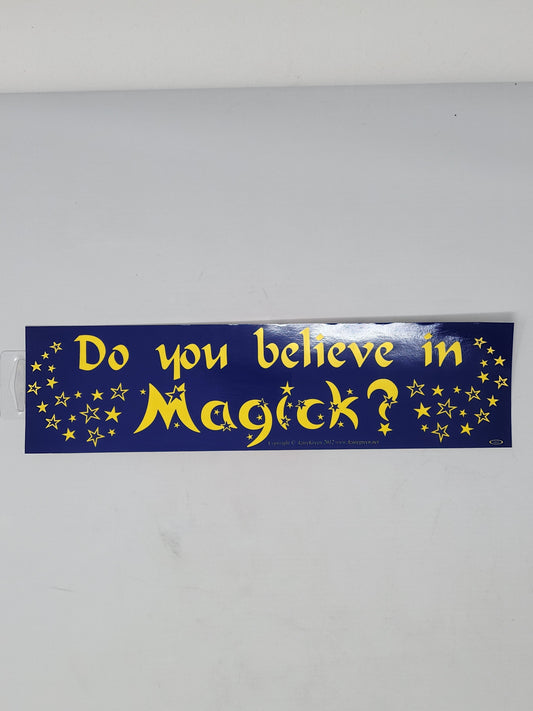 Bumper Stickers: Do You Believe In Magick?