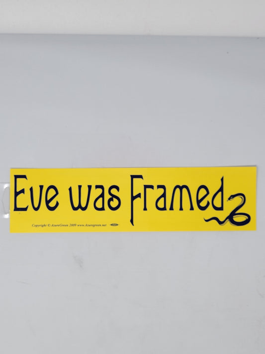 Bumper Stickers: Eve Was Framed