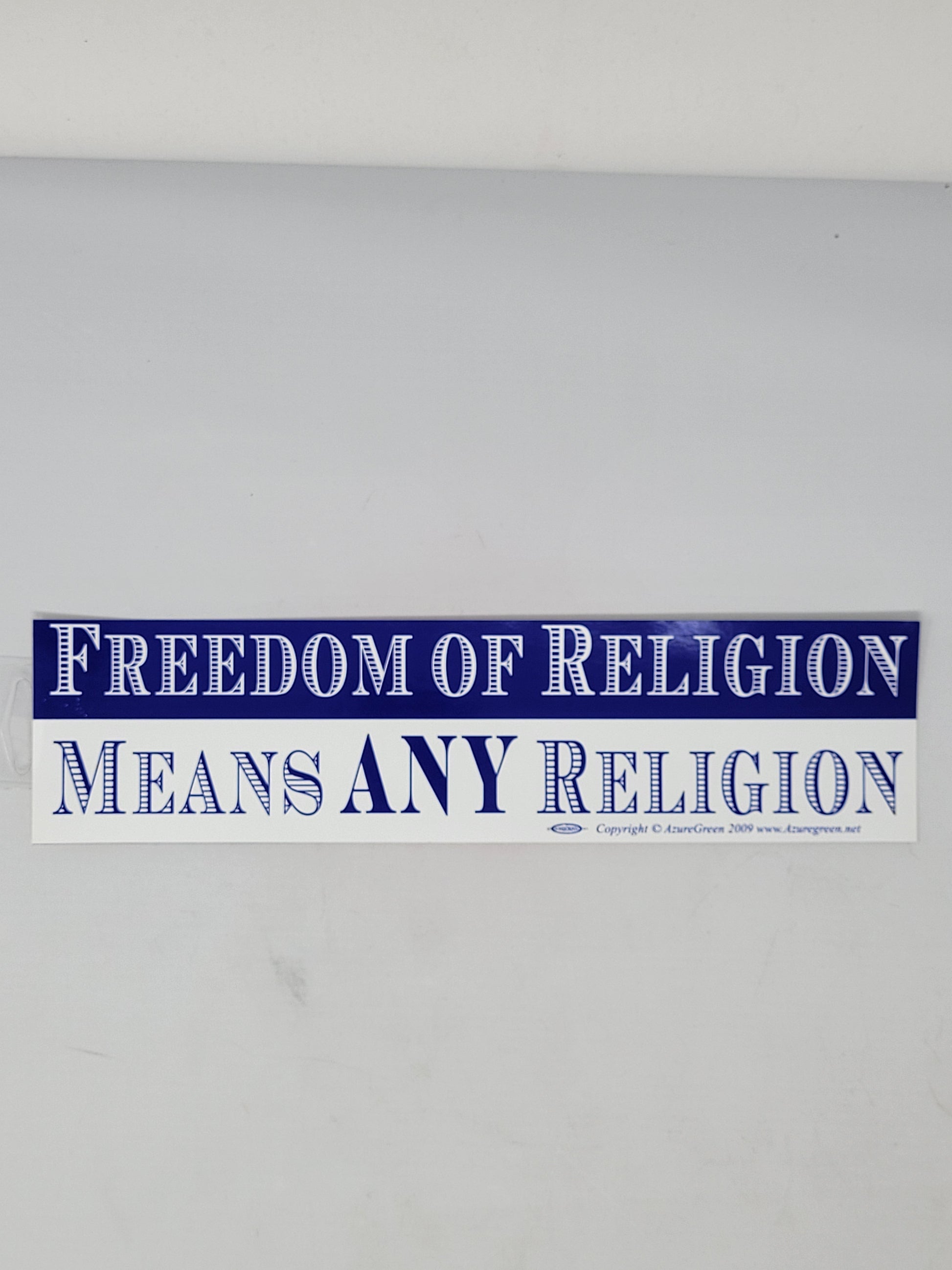 Bumper Stickers: Freedom of Religion Means Any Religion