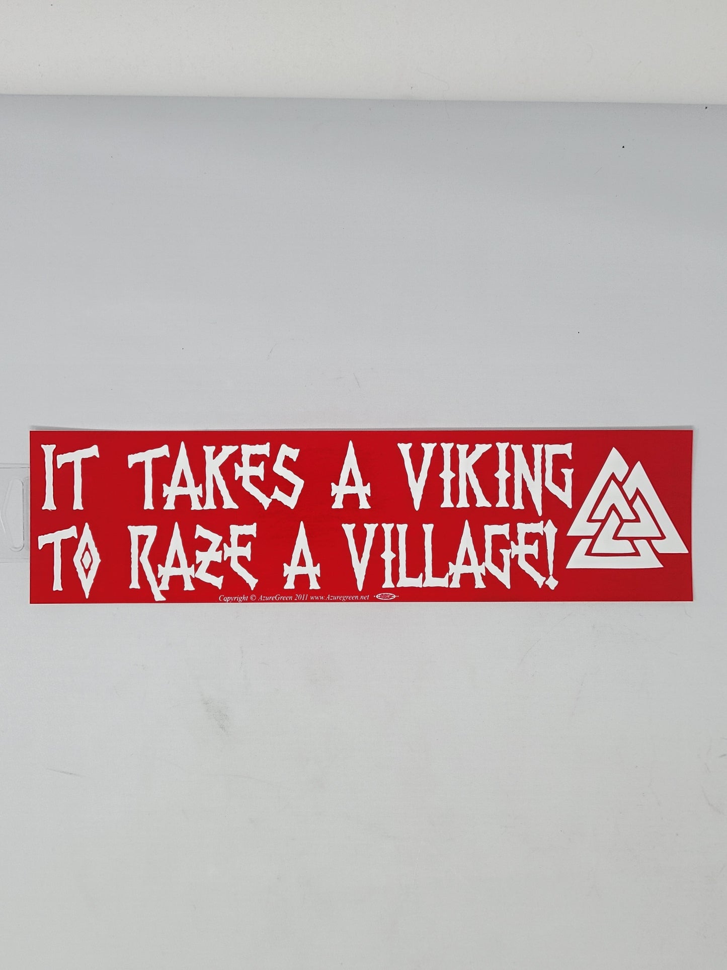 Bumper Stickers: It Takes A Viking To Raze A Village
