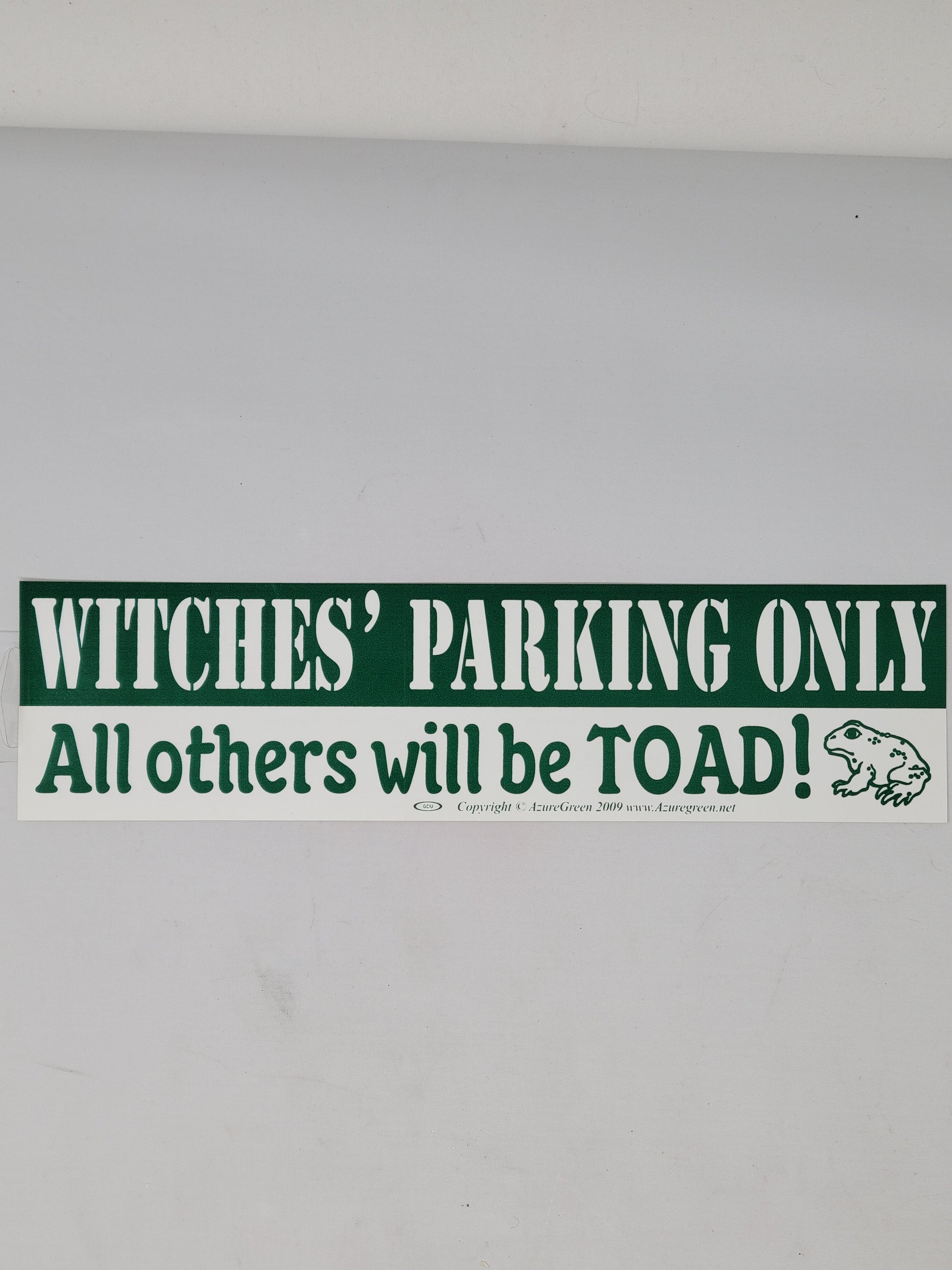 Bumper Stickers: Witches' Parking All Others Will Be Toad