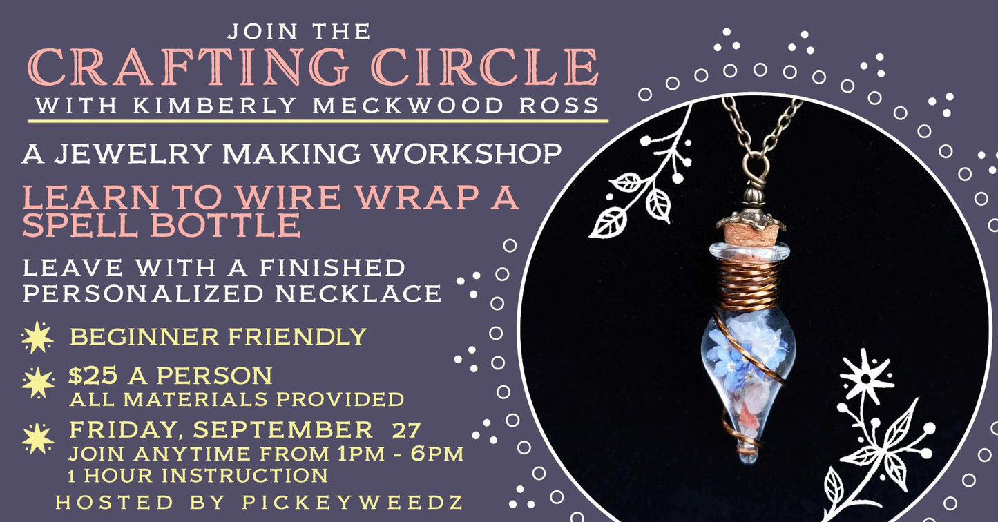 Class Ticket - Friday, September 27th, 1-6pm The Crafting Circle - Wrapping a Personalized Spell Bottle w/Kimberly Meckwood Ross