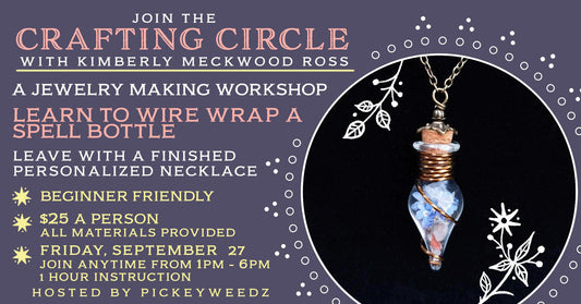 Class Ticket - Friday, September 27th, 1-6pm The Crafting Circle - Wrapping a Personalized Spell Bottle w/Kimberly Meckwood Ross