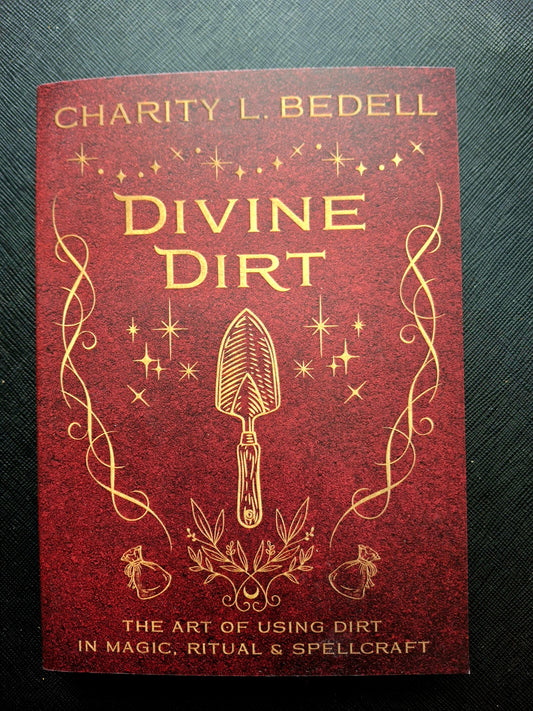 Divine Dirt by Charity L. Bedell