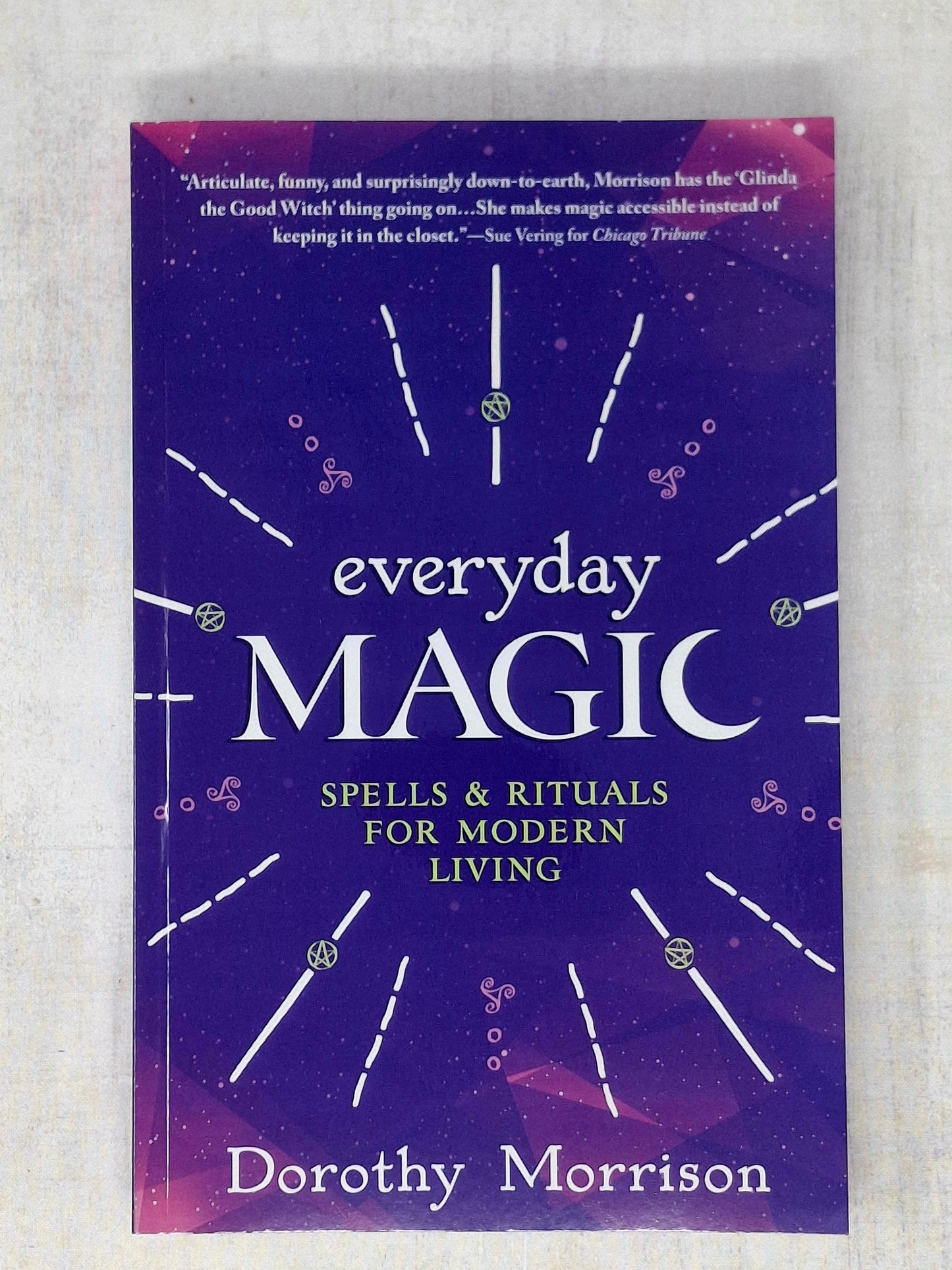 Everyday Magic by Dorothy Morrison