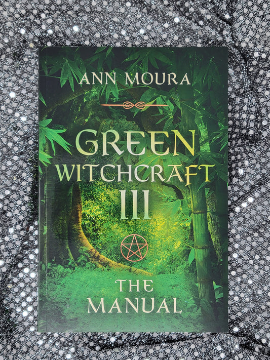 Green Witchcraft III - Ann Moura
