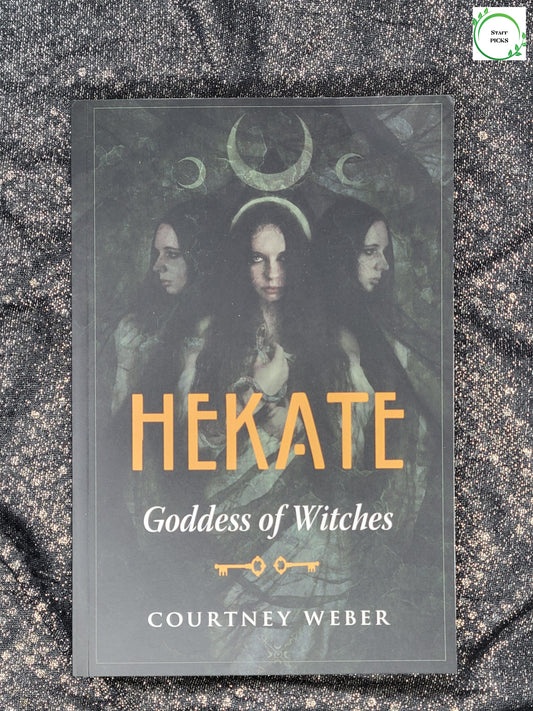 Hekate - Goddess of Witches by Courtney Weber