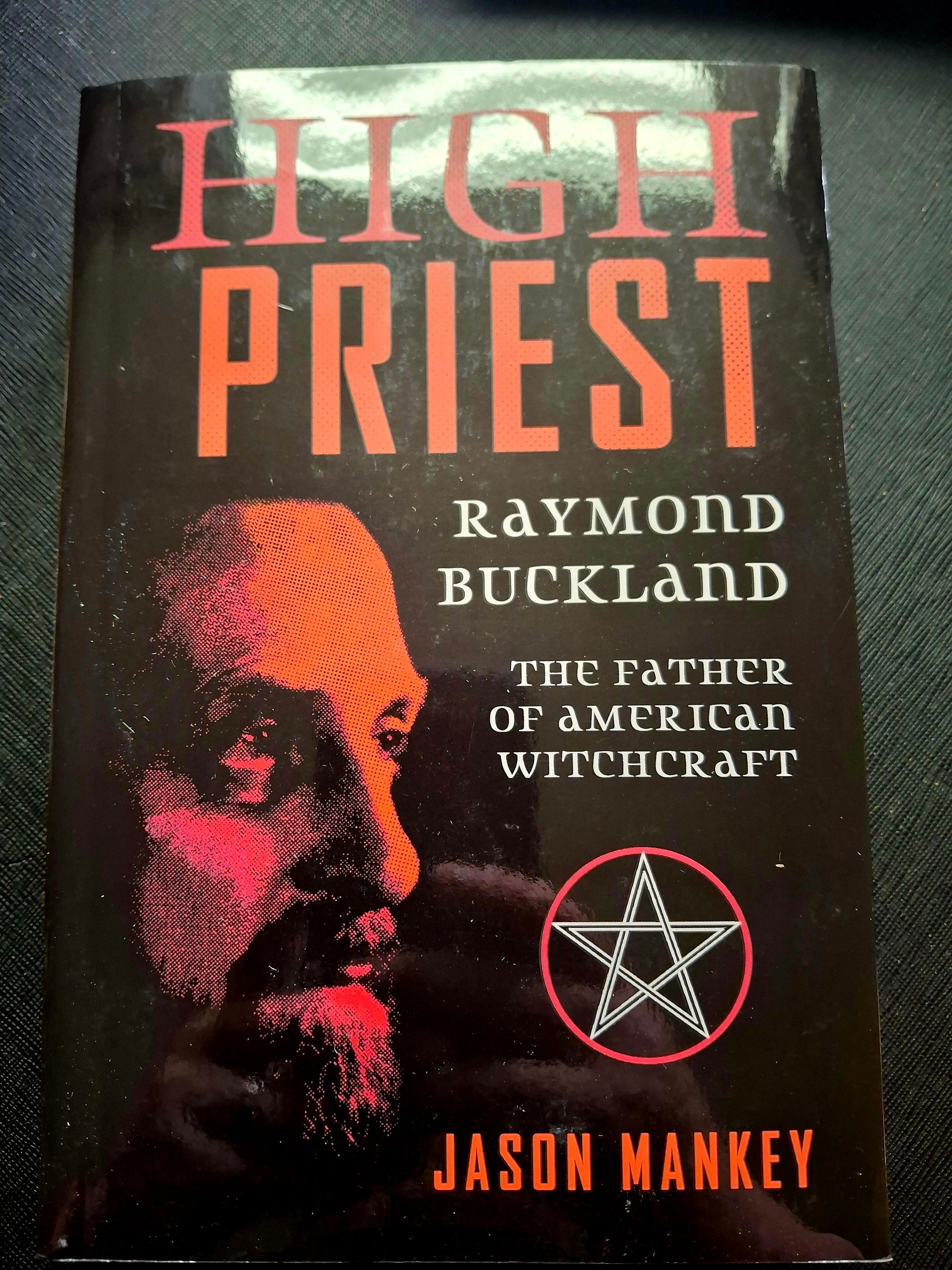 High Priest by Jason Mankey (Author), Raymond Buckland (With)