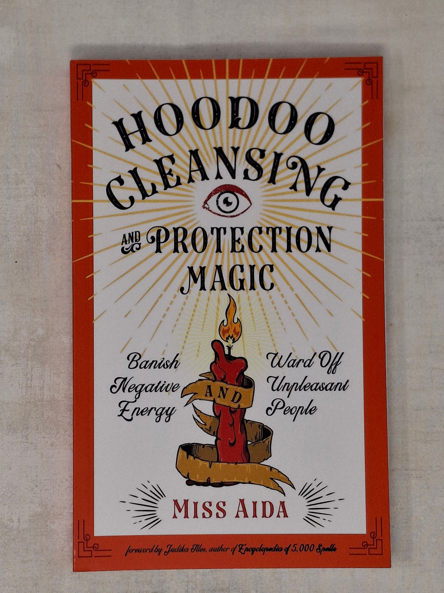 Hoodoo Cleansing and Protection Magic Banish Negative Energy and Ward Off Unpleasant People - Miss Aida