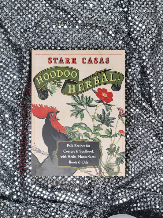 Hoodoo Herbal-Starr Casas