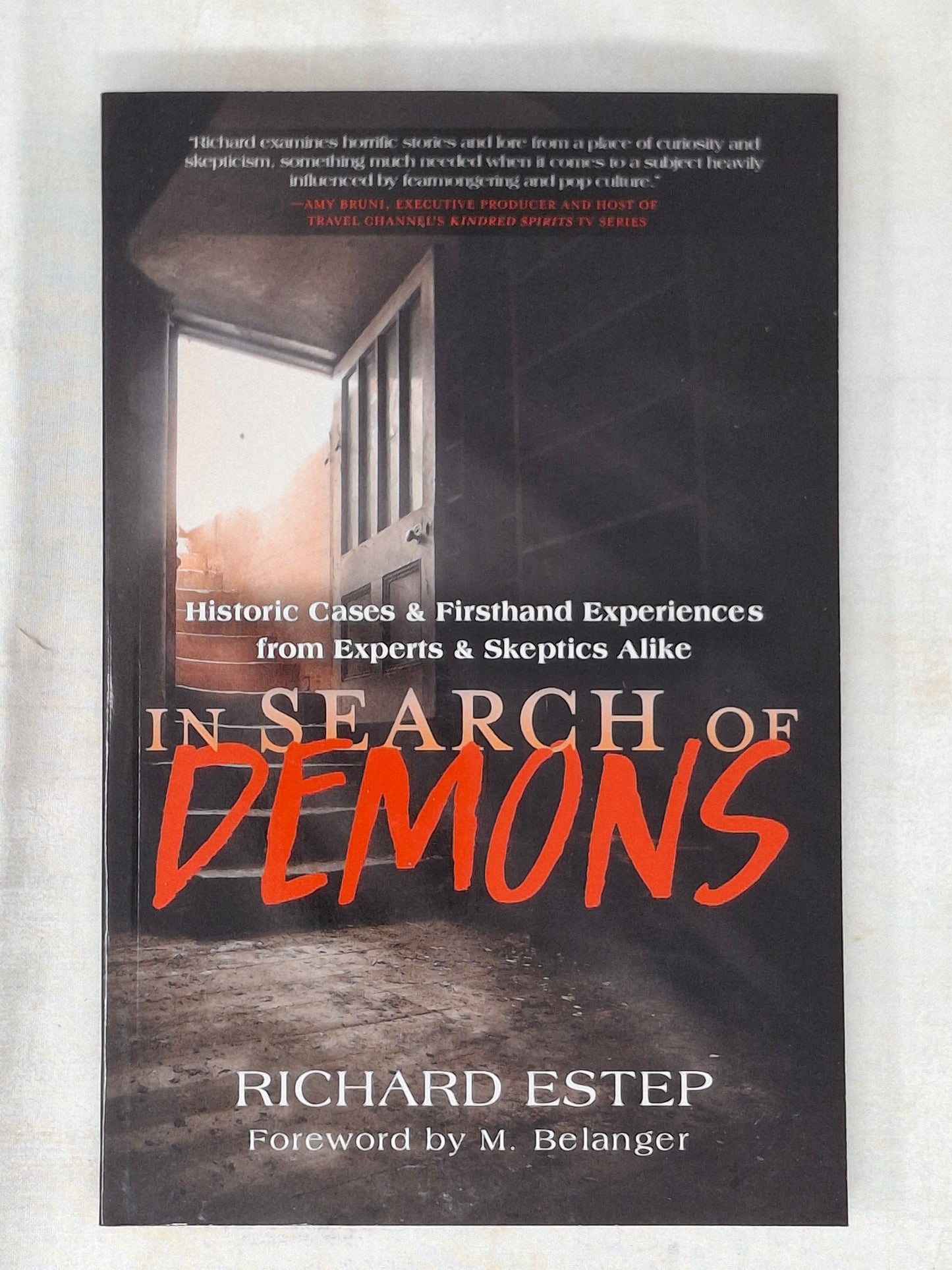 In Search of Demons by Richard Estep (Author), M. Belanger (Foreword by)