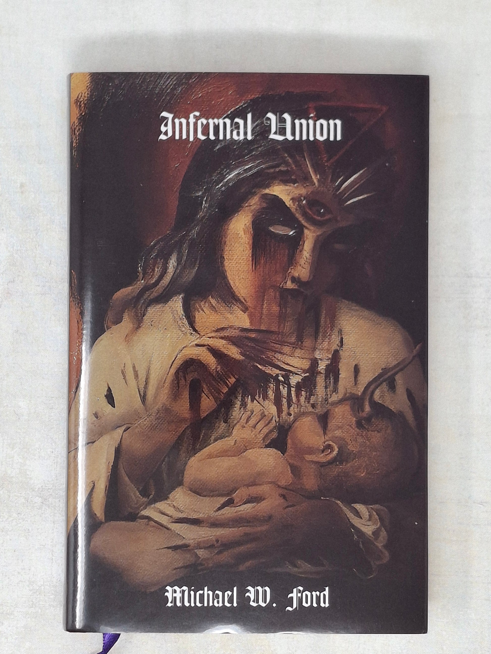 Infernal Union: Sinister Initiation & The Satanic Psalms – Michael W. Ford