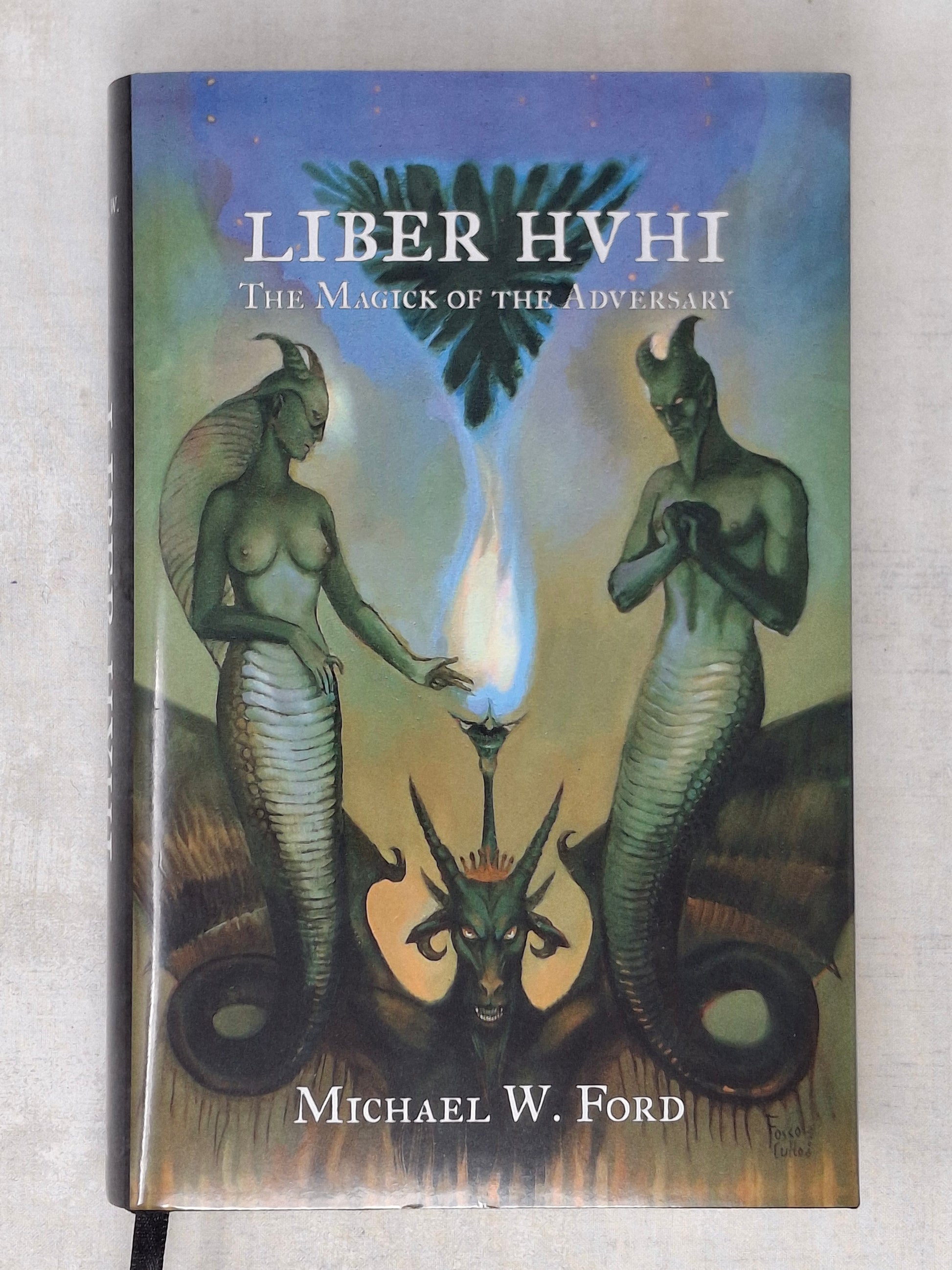 Liber HVHI: The Magick of the Adversary – Michael W. Ford