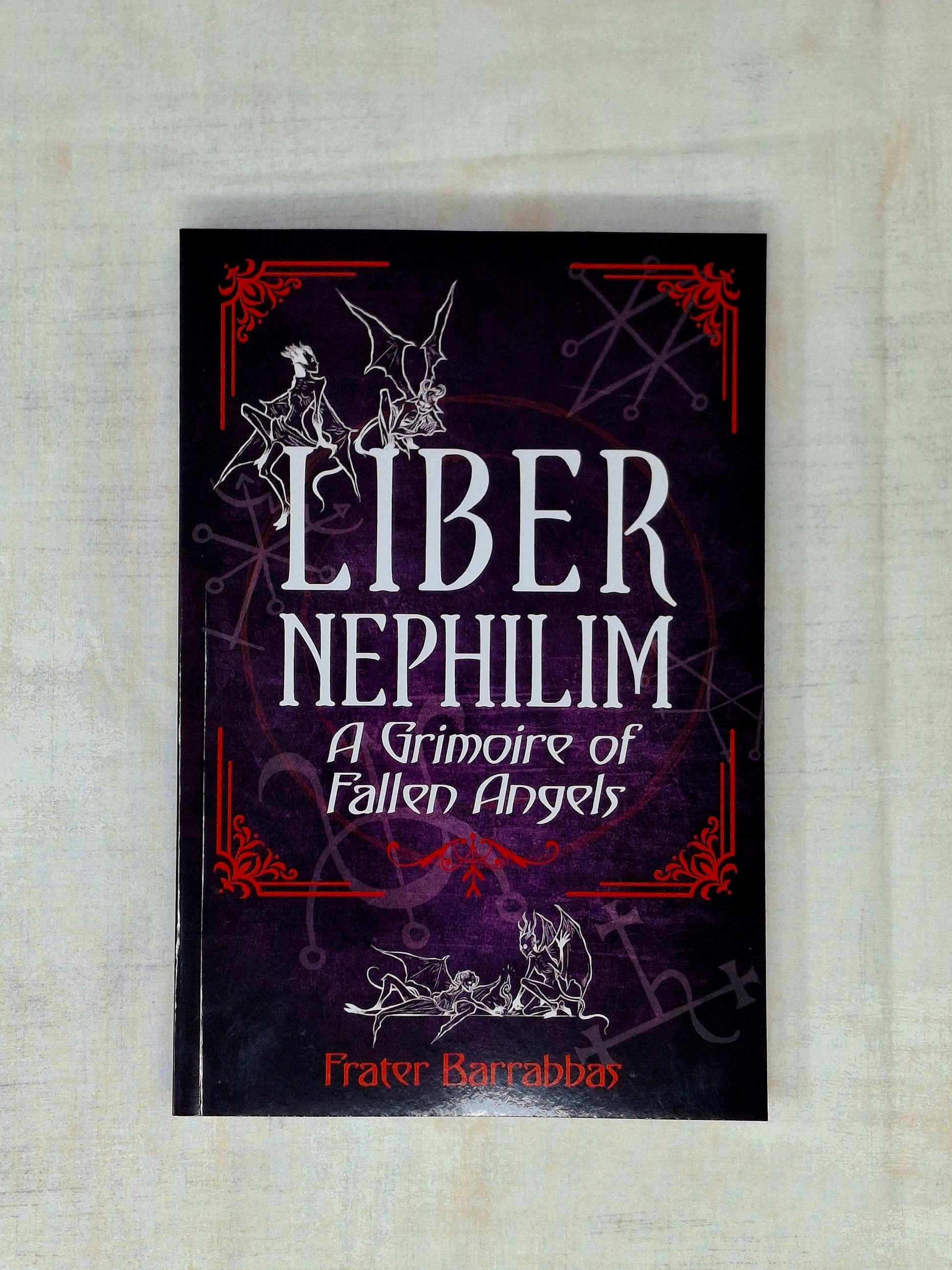 Liber Nephilim A Grimoire of Fallen Angels by Frater Barrabbas