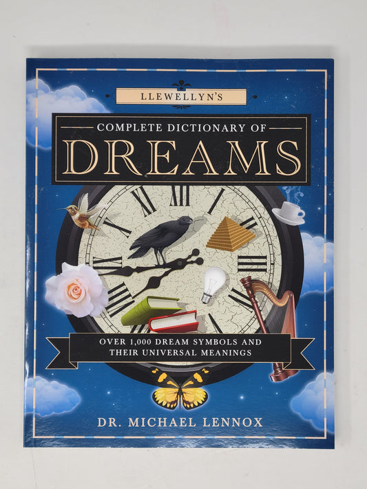 Llewellyn's Complete Dictionary of Dreams by Dr. Michael Lennox