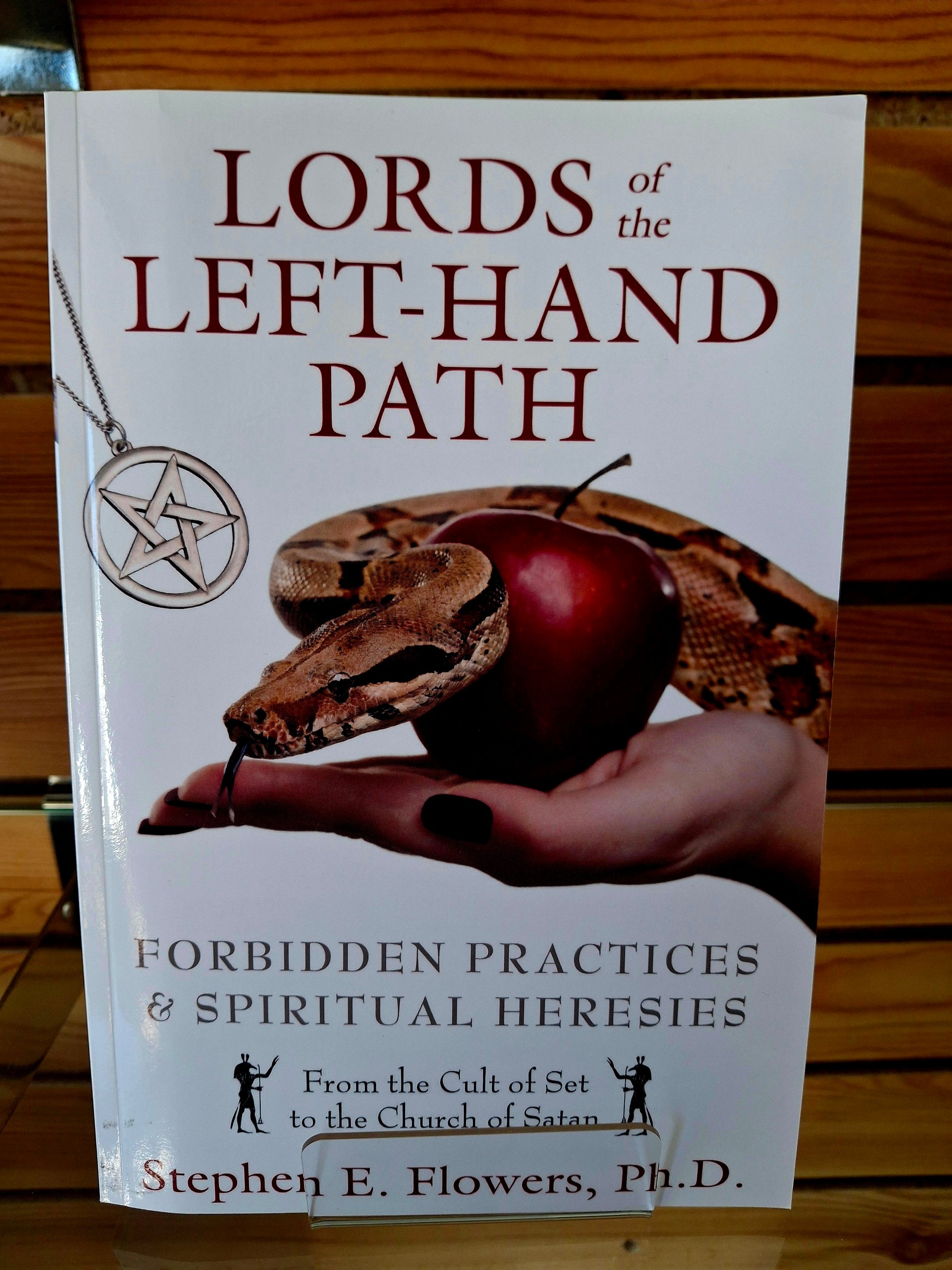 Lords of the Left-Hand Path Forbidden Practices and Spiritual Heresies - By Stephen E. Flowers