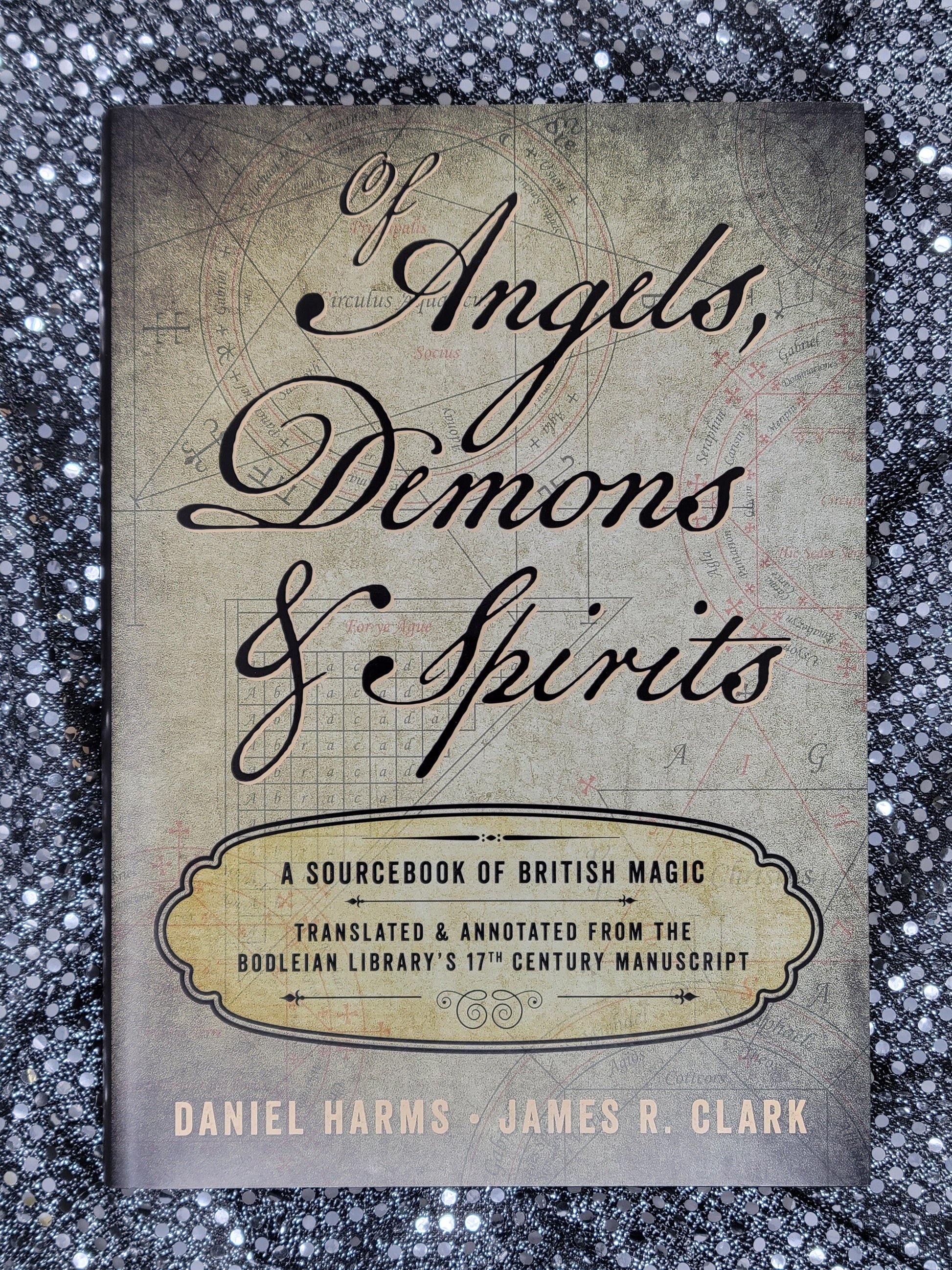 Of Angels, Demons & Spirits - BY DANIEL HARMS, JAMES R. CLARK