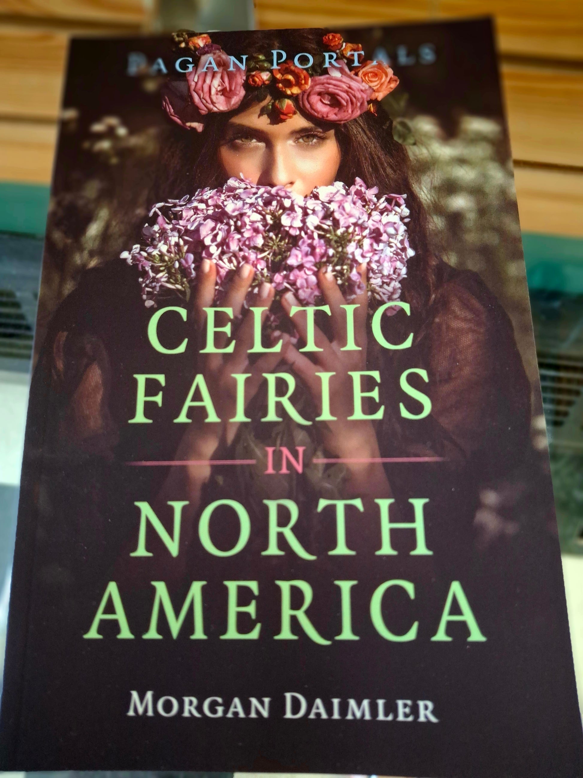 Pagan Portals - Celtic Fairies in North America By Morgan Daimler