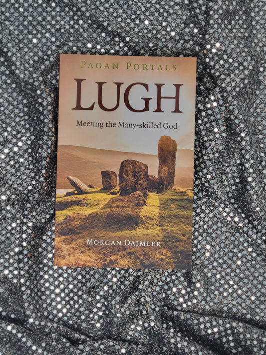 Pagan Portals - Lugh Meeting the Many-Skilled God