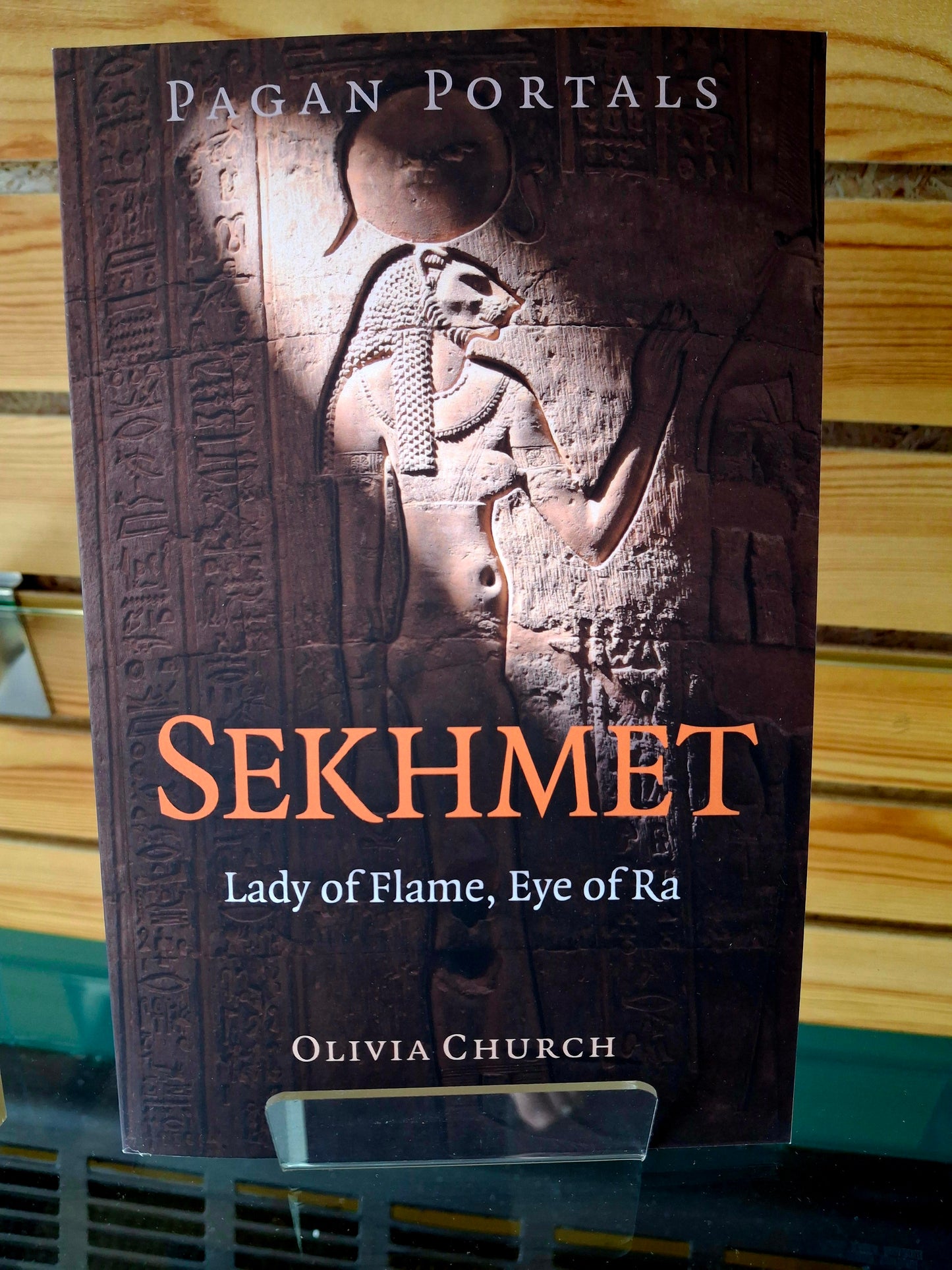 Pagan Portals - Sekhmet Lady of Flame, Eye of Ra By Olivia Church
