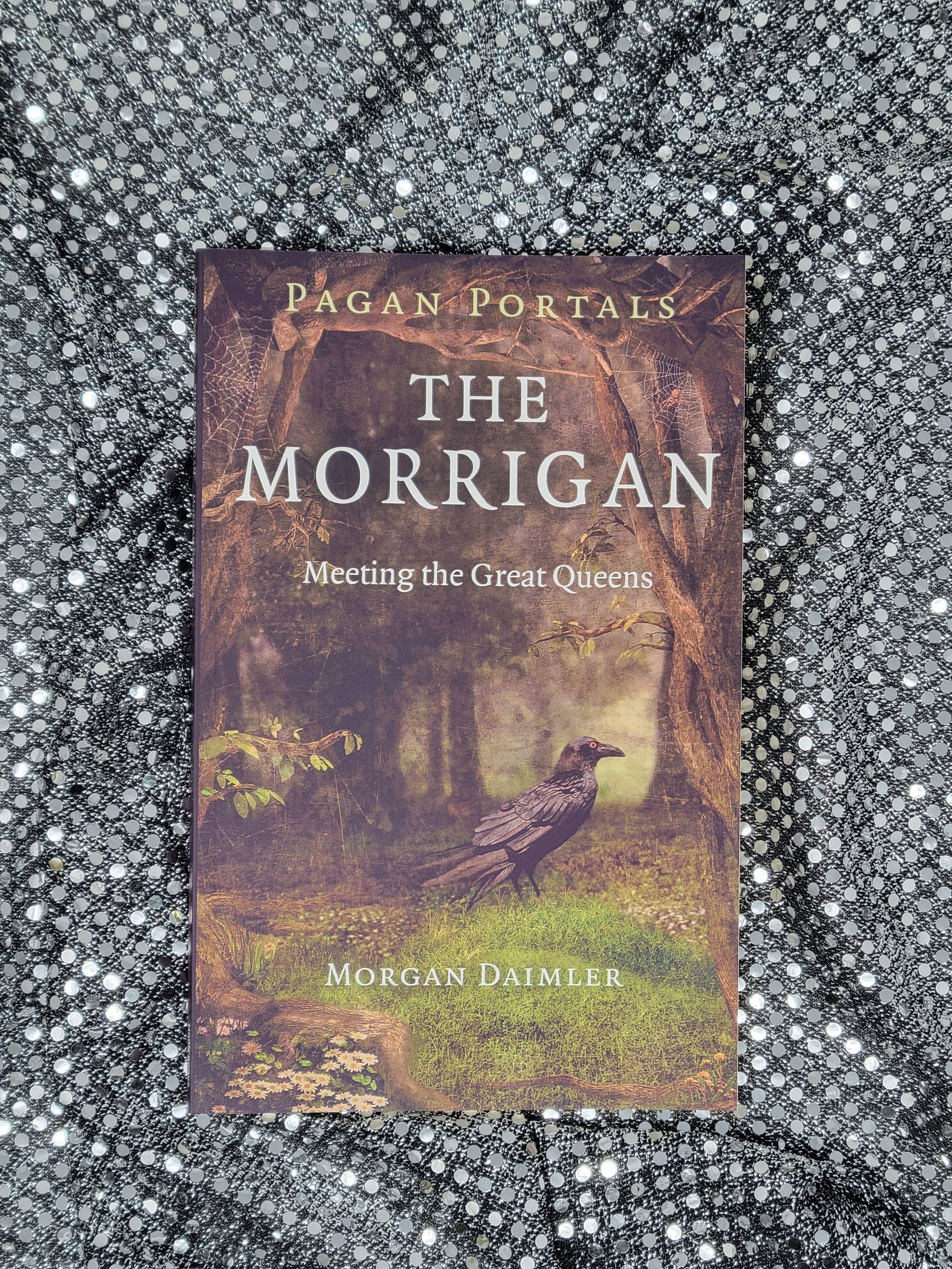 Pagan Portals - The Morrigan Meeting the Great Queens