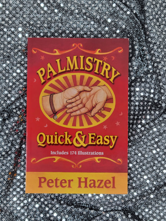 Palmistry Quick & Easy- BY PETER HAZEL