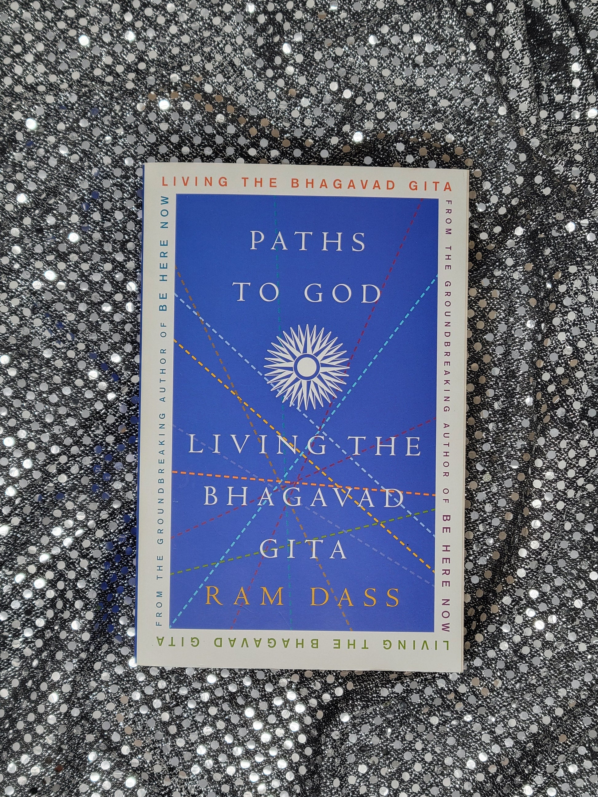 Paths To God Living The Bhagavad Gita - Ram Dass