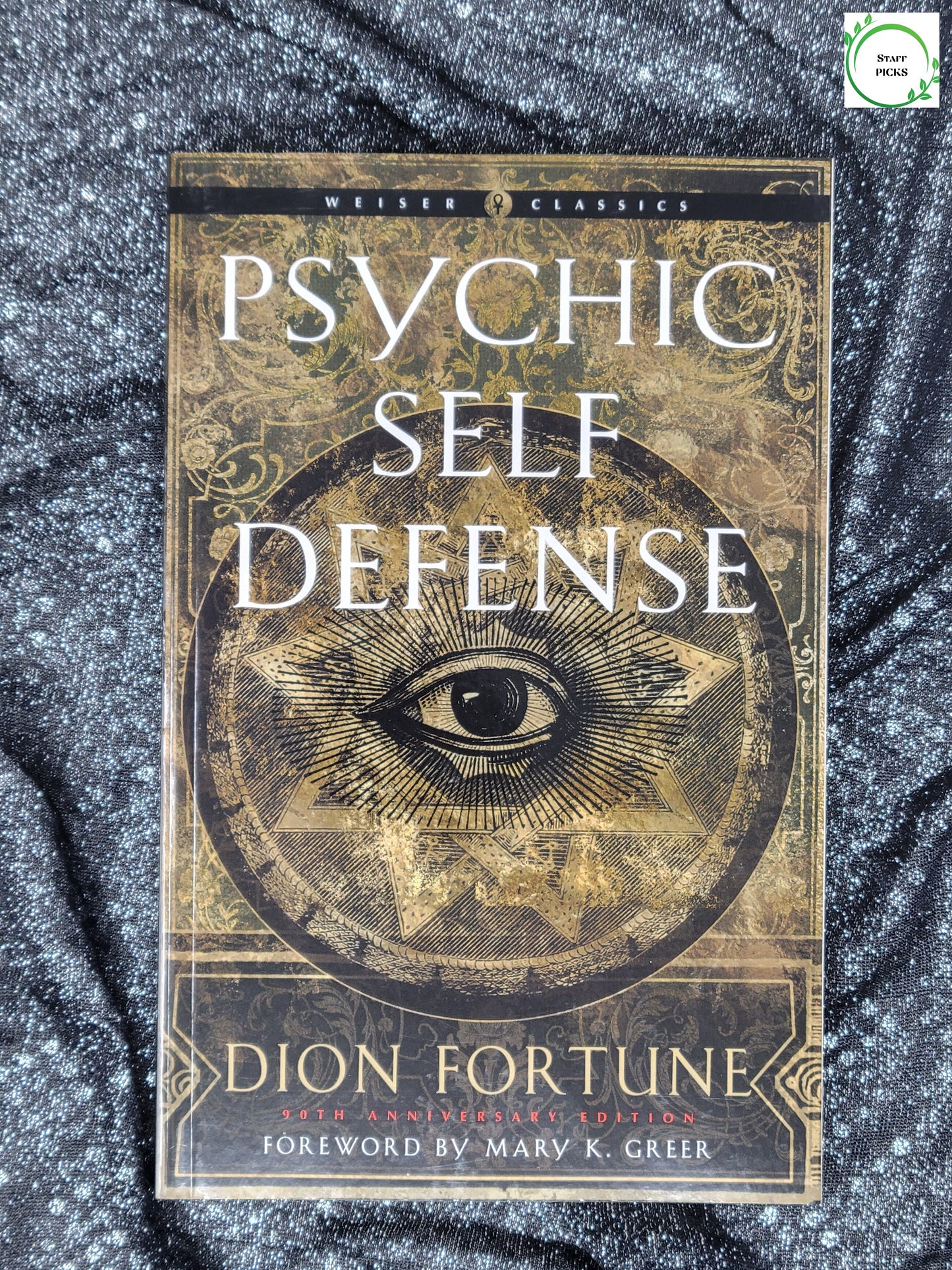 Psychic Self Defense (90th Anniversary Edition) by Dion Fortune