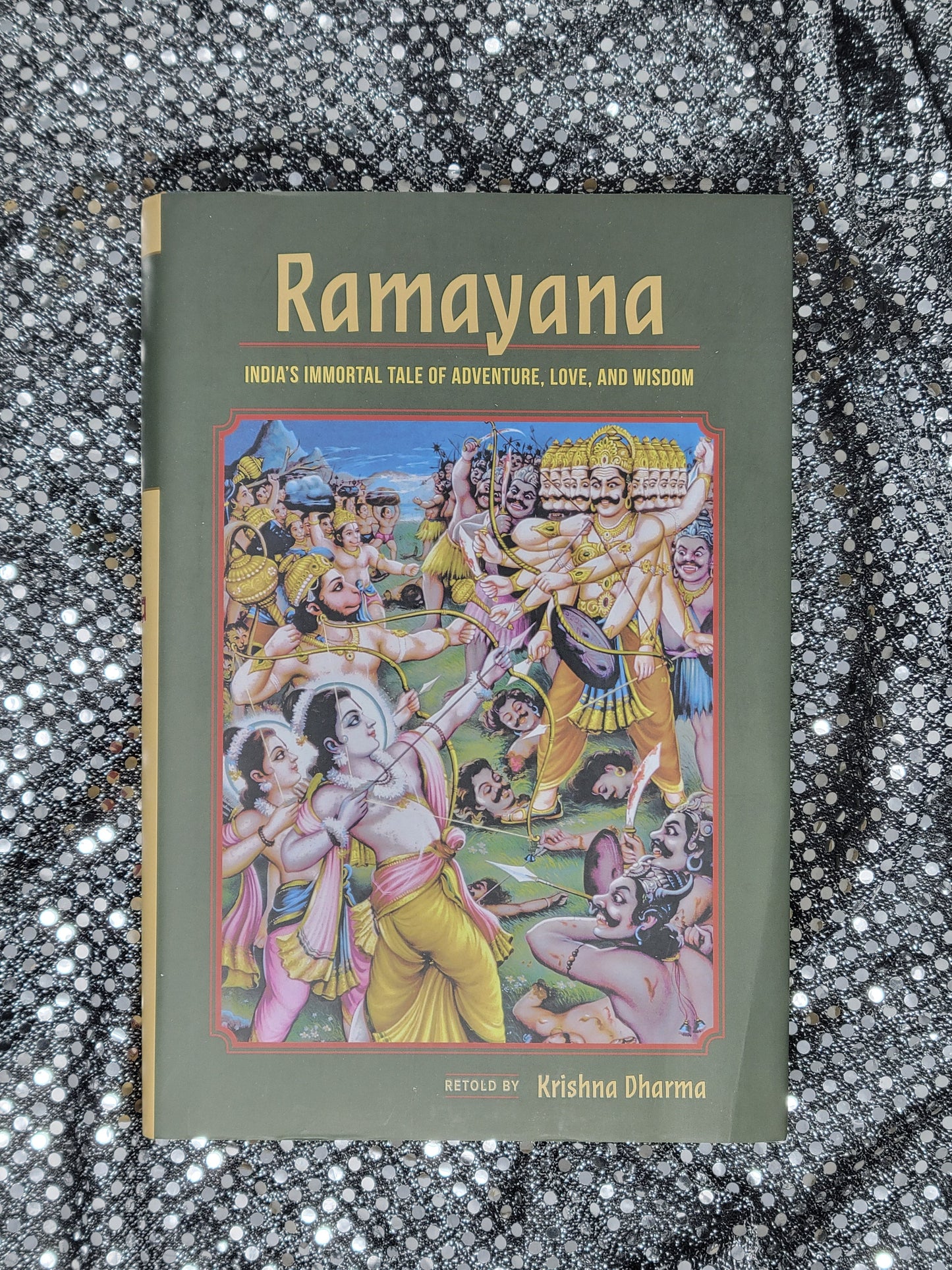 Ramayana India's Immortal Tale of Adventure, Love, and Wisdom - By Krishna Dharma