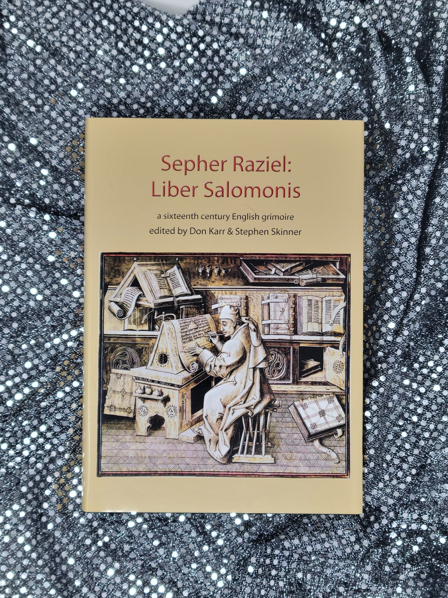 Sepher Raziel: Liber Salomonis - BY DON KARR, DR STEPHEN SKINNER
