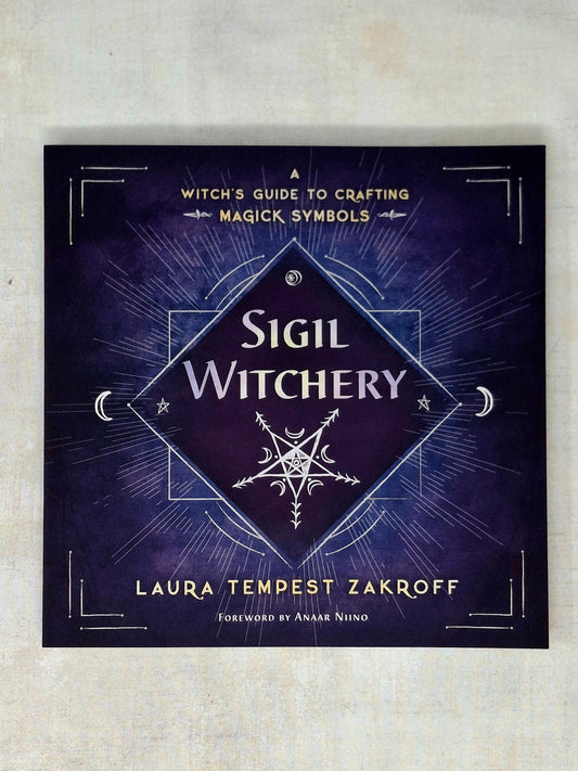 Sigil Witchery by Laura Tempest Zakroff (Author)