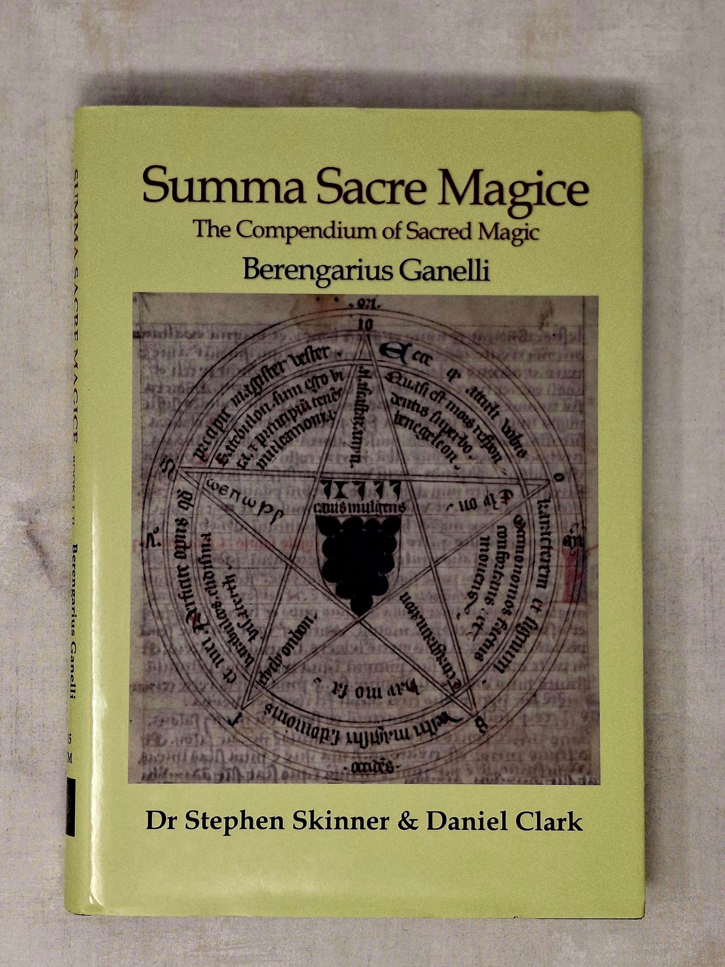Summa Sacre Magice by Berengarius Ganelli (Author), Dr Stephen Skinner (Author), Daniel Clark