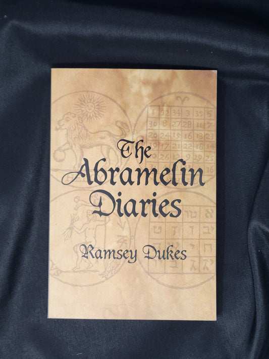 The Abramelin Diaries by Ramsey Dukes