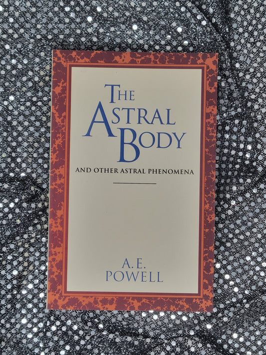 The Astral Body - A.E. Powell