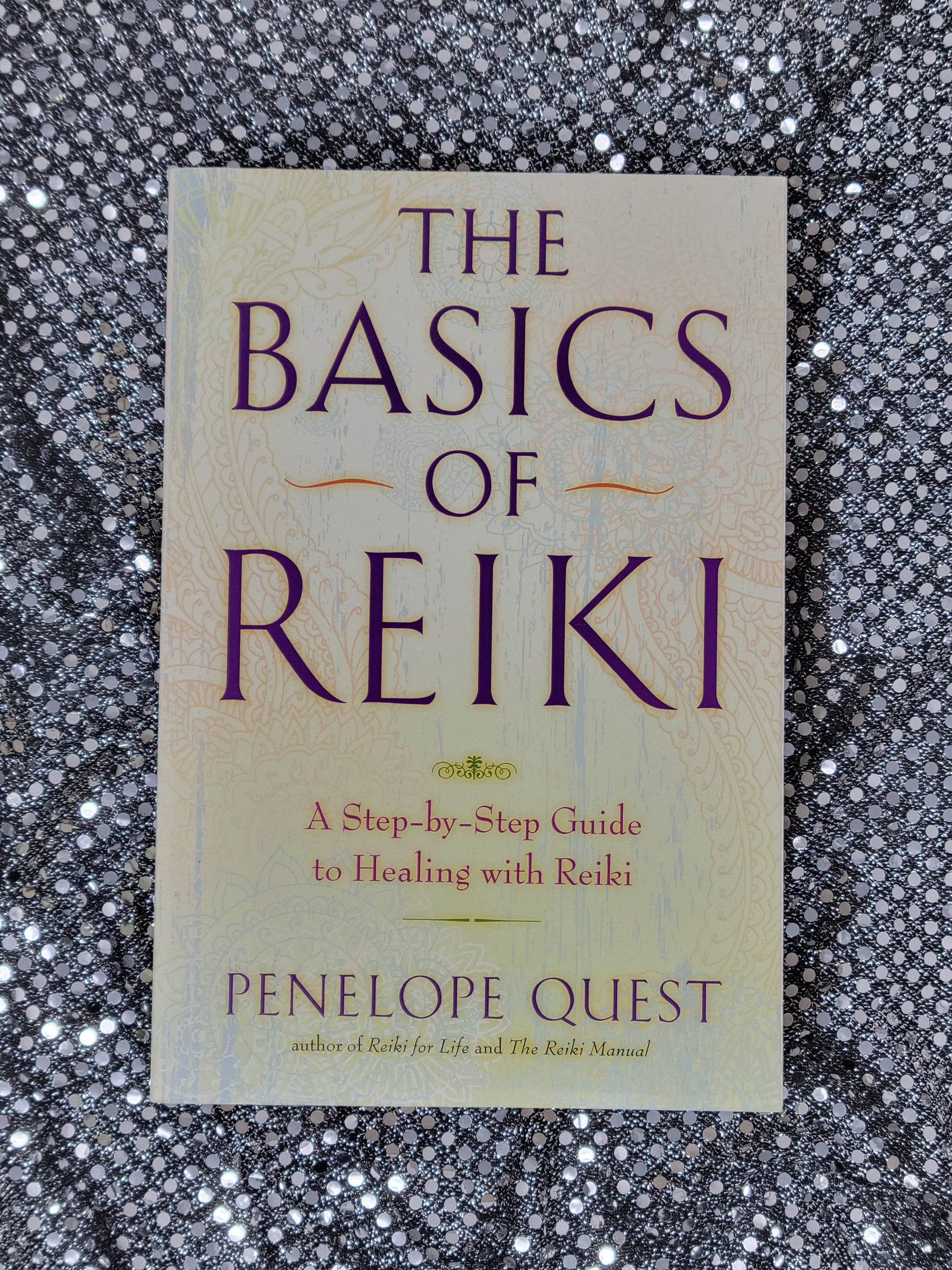 The Basics of Reiki-By Penelope Quest