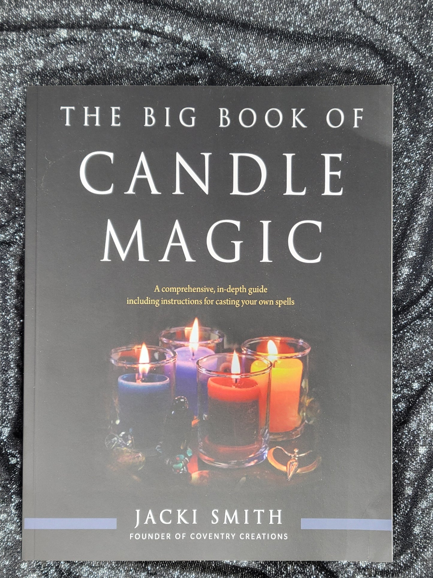 The Big Book of Candle Magic by Jacki Smith (Founder of Coventry Creations)