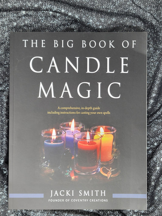 The Big Book of Candle Magic by Jacki Smith (Founder of Coventry Creations)
